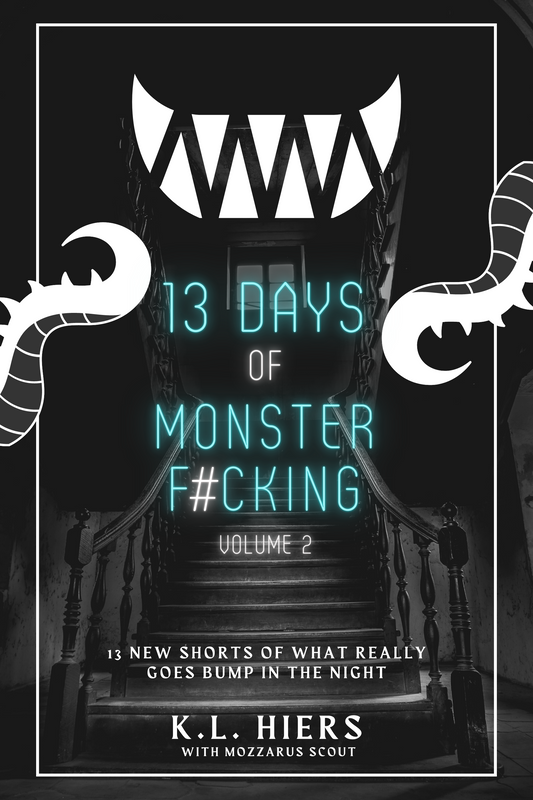 13 Days of Monster F#cking: Volume 2 EBOOK