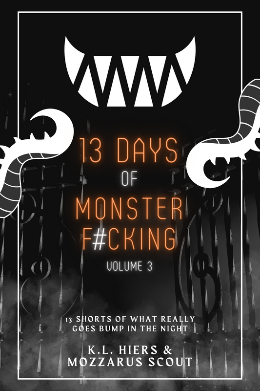 13 Days of Monster F#cking: Volume 3 EBOOK